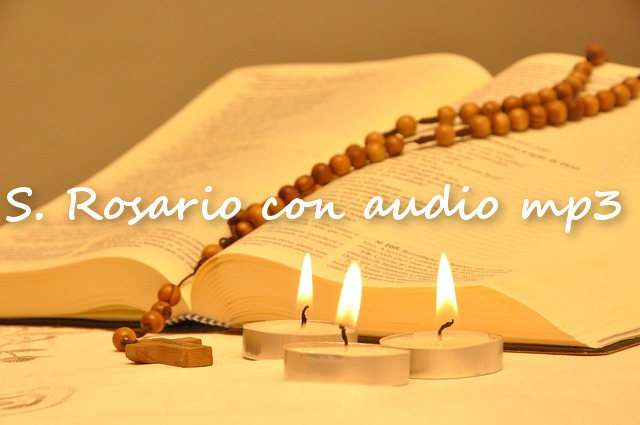 Santo Rosario con audio- Tempo di preghiera
