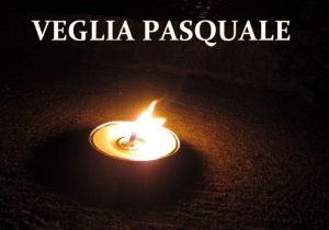 Liturgia della Veglia pasquale - Tempo di preghiera