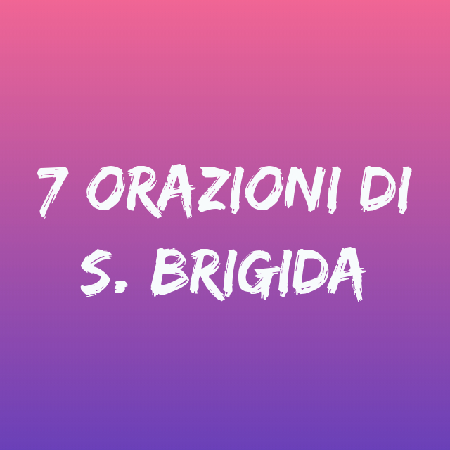 7 orazioni di S. Brigida con audio mp3 - Tempo di preghiera