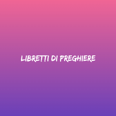 Libretti di preghiera - Tempo di preghiera