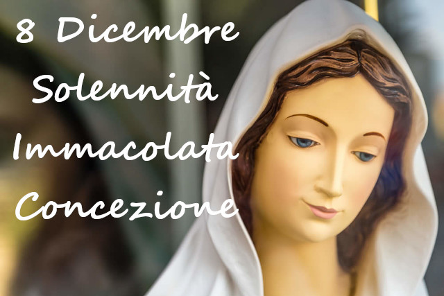 Solennità dell'Immacolata Concezione della Vergine Maria - Tempo di preghiera